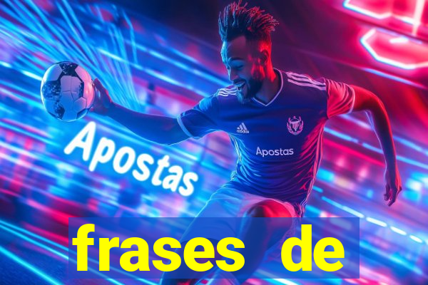 frases de positividade curtas